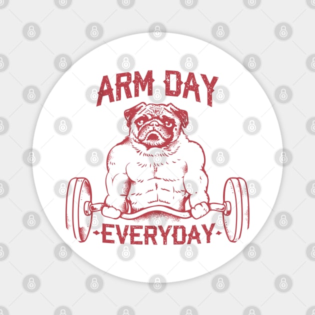 Arm Day with Pug Magnet by huebucket